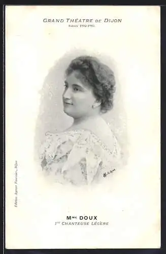 AK Dijon, Grand Théâtre de Dijon Saison 1902-1903 Mme Doux 1ère Chanteuse Légère