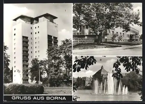 AK Borna, Hochhaus, Breiter Teich und Erw. Oberschule Wilhelm Tieck