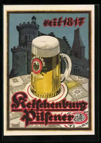 AK Brauerei-Werbung, Trinkt das gute Ketschenburg-Pilsener seit 1817