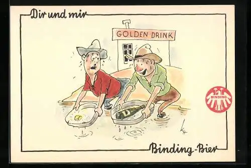 Künstler-AK Dir und mir - Binding-Bier, Goldwäscher, Brauerei-Werbung