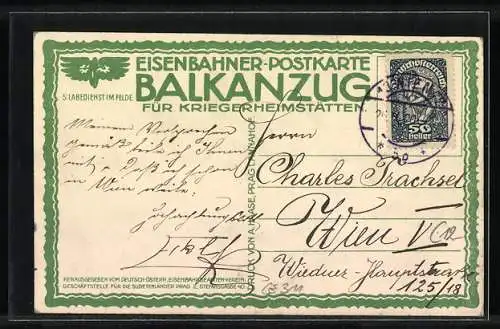 AK Eisenbahner-Postkarte - Balkanzug für Kriegerheimstätten, Labedienst im Felde