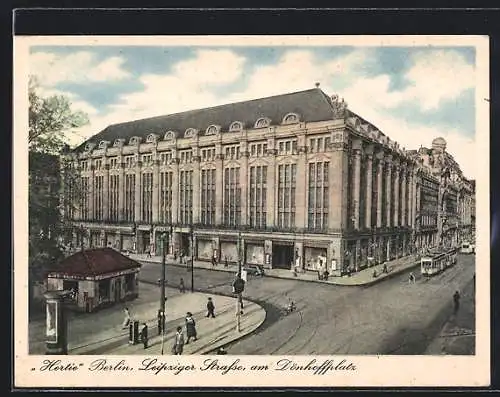 AK Berlin, Hertie Kaufhaus Leipziger Strasse am Dönhoffplatz