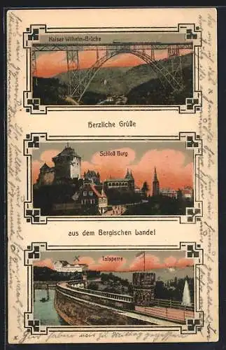 AK Remscheid, Kaiser Wilhelm-Brücke, Schloss Burg und Talsperre