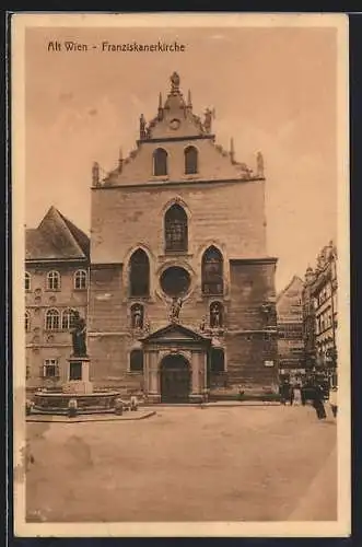 AK Alt-Wien, Franziskanerkirche, Frontalansicht mit Brunnen