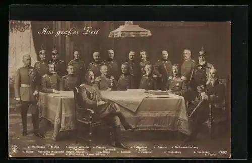 AK Aus grosser Zeit, Kaiser Wilhelm II. von Preussen und seine Heerführer am Tisch