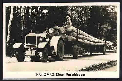 AK Hanomag-Diesel Radschlepper beim Holztransport, Reklame