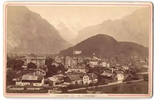 Fotografie A. Garcin, Genève, Ansicht Interlaken, Vue générale et la Jungfrau