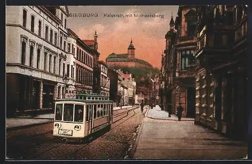 AK Siegburg, Kaiserstr. mit Strassenbahn u. Michaelsberg