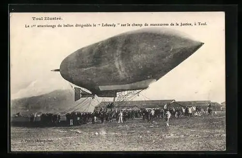 AK Toul, Le 1er atterrissage du ballon dirigeable le Lebaudy sur le champ de manoeuvres de la Justice, Zeppelin