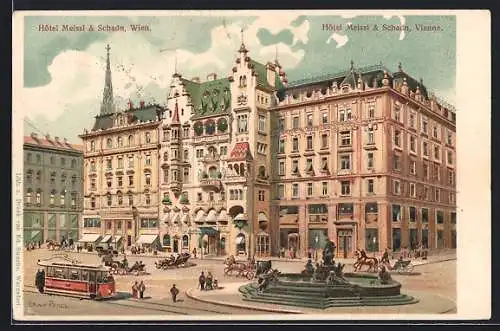 Lithographie Wien, Hotel Meissl & Schadn mit Brunnen und Strassenbahn