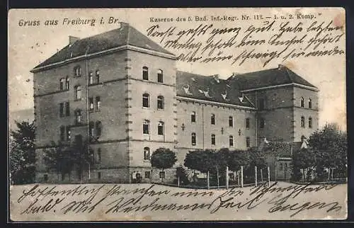 AK Freiburg i. Br., Kaserne des 5. Bad. Inf.-Regt. Nr. 113, 1. und 2. Komp.