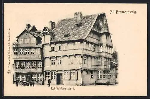 AK Alt-Braunschweig, Haus am Ruhfäutchenplatz 4 und Strasse