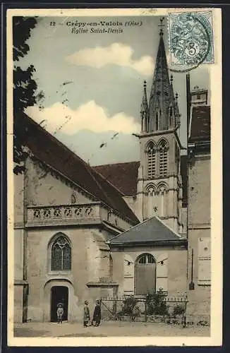 AK Crépy-en-Valois, Église Saint-Denis