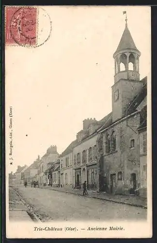 AK Trie-Château /Oise, Ancienne Mairie