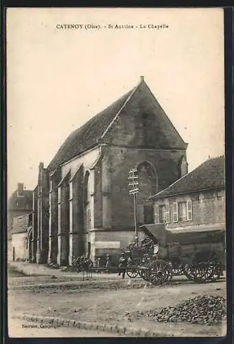 AK Catenoy /Oise, St Antoine, La Chapelle