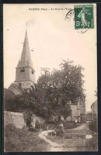 AK Parnes /Oise, le Pont de l`École