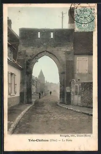 AK Trie-Château /Oise, La Porte