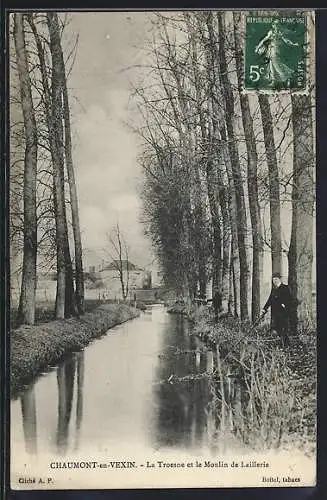 AK Chaumont-en-Vexin, La Troesne et le Moulin de Laillerie