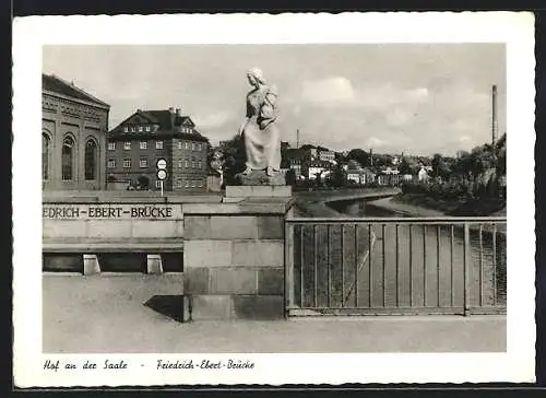 AK Hof an der Saale, Friedrich-Ebert-Brücke