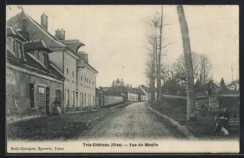 AK Trie-Château /Oise, Vue du Moulin