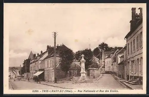 AK Trie-Chateau /Oise, Rue Nationale et Rue des Ecoles