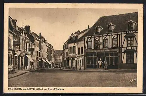 AK Breteuil-sur-Noye /Oise, Rue d`Amiens, Strassenpartie