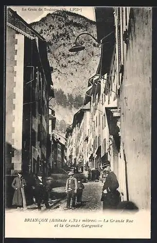 AK Briancon, La Grande Rue et la Grande Gargouille