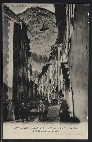 AK Briancon, La Grande Rue et la Grande Gargouille