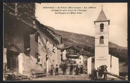 AK St-Véran /Queyras, Le Temple et l`Hôtel Fine