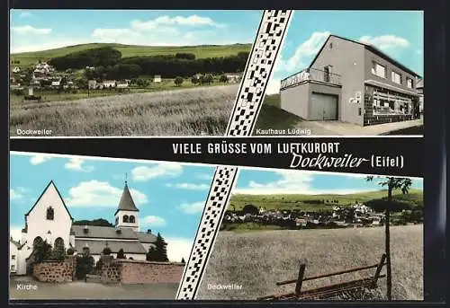 AK Dockweiler /Eifel, Kaufhaus Geschwister Ludwig und Kirche