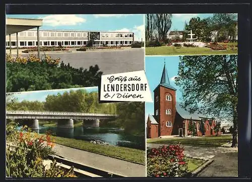 AK Lendersdorf b. Düren, Kirche, Schule und Denkkmal