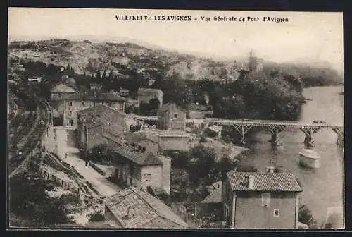 AK Villeneuve-les-Avignon, Vue Gènèrale de Pont d`Avignon