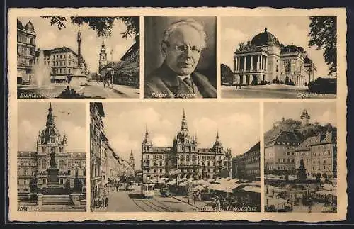 AK Graz, Bismarckplatz, Opernhaus, Rathaus und Hauptplatz, Portrait Peter Rosegger