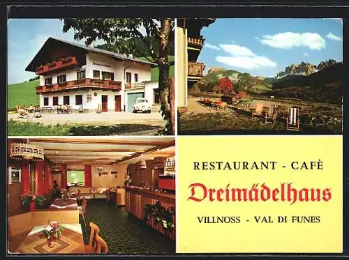 AK St. Jakob im Villnösstal, Restaurant-Cafè Dreimädelhaus in drei Ansichten