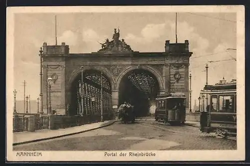 AK Mannheim, Strassenbahn am Portal der Rheinbrücke