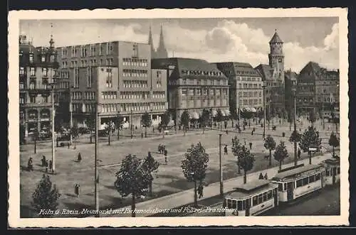 AK Köln, Strassenbahn auf dem Neumarkt, Richmodishaus und Polizei-Präsidium