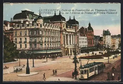 AK Anvers, Vue sur l`Avenue de France et l`Opera Flamand, Strassenbahn