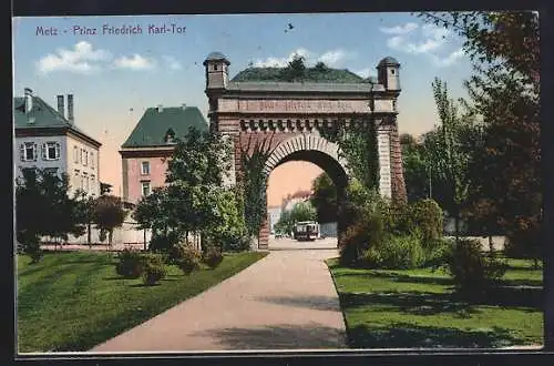 AK Metz, Prinz Friedrich Karl-Tor mit Strassenbahn