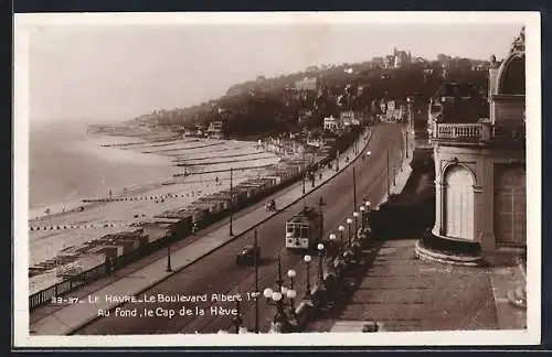 AK Le Havre, Le Bolevard Albert I. au fond, le Cap de la Hève, Strassenbahn