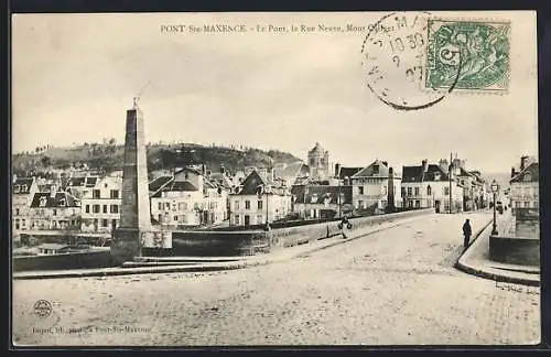 AK Pont-Sainte-Maxence, Le Pont, la Rue Neuve, Mont Calipet