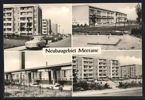 AK Meerane i. Sa., Vier Ansichten vom Neubaugebiet