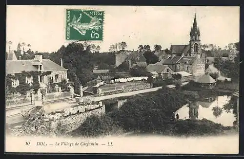 AK Dol, Le Village de Carfantin