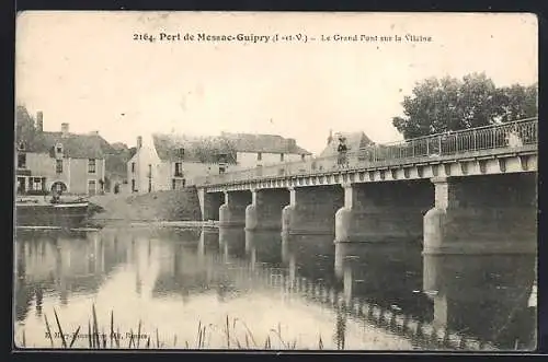 AK Port-de-Messac-Guipry, La Grand Pont sur la Vilaine