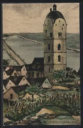 Künstler-AK Stein, alter Kirchturm der Frauenbergkirche