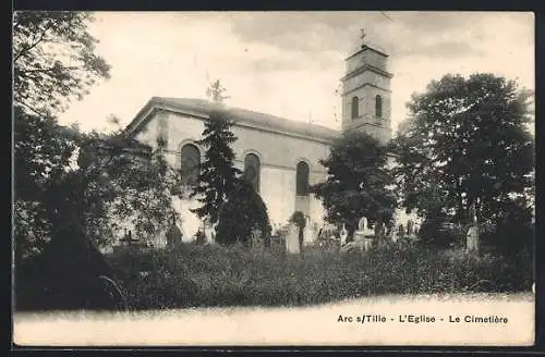 AK Arc-sur-Tille, L`Église et le cimetière