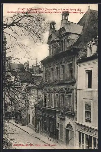 AK Châtillon-sur-Seine, Rue du Bourg et Maison Renaissance du XVIe siècle