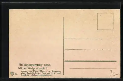 AK Wien, Jubiläumsfestzug Kaiserhuldigung 12. Juni 1908, Soldaten mit alten Kriegsgeräten zur Zeit Albrecht I.