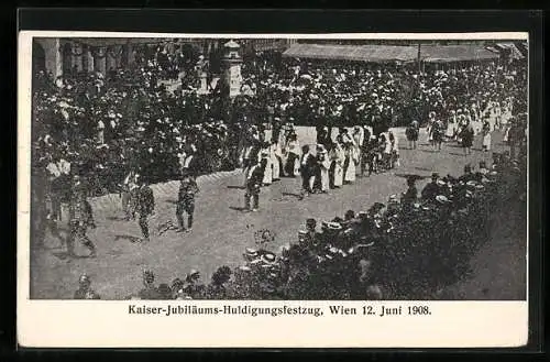 AK Wien, Kaiser-Jubiläums-Huldigungs-Festzug 1908