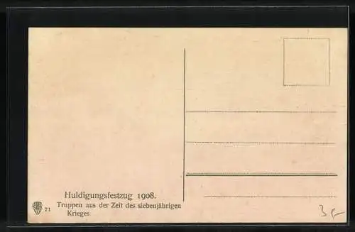 AK Wien, Huldigungsfestzug 1908, Truppen aus der Zeit des siebenjährigen Krieges