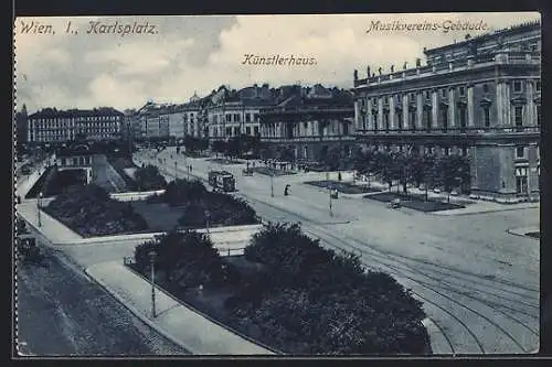 AK Wien, Künstlerhaus und Musikvereins-Gebäude am Karlsplatz mit Strassenbahn